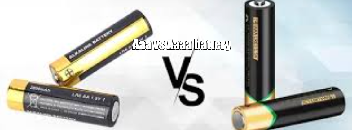 Aaa vs Aaaa battery